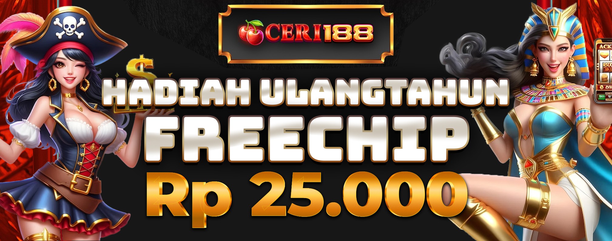 Kado ULANG TAHUN dari #CERI188 Freechip 25.000